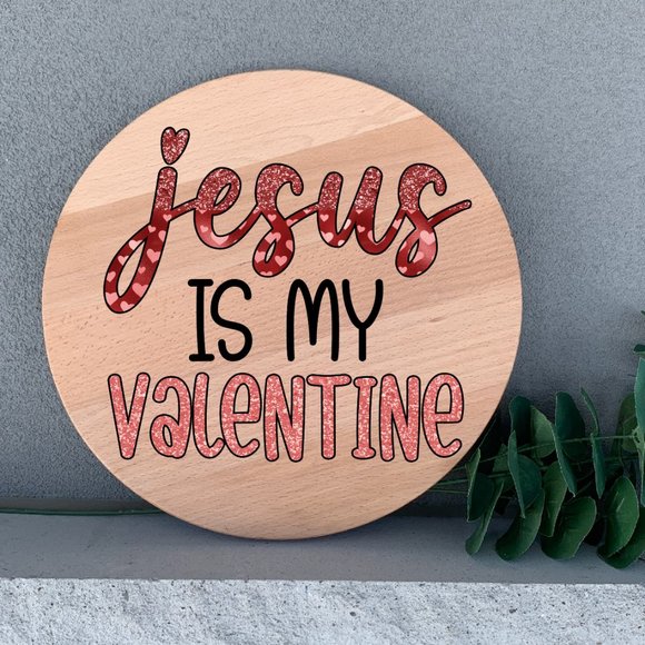 Hand Crafted Other - Valentines Jesus is My Valentine 12" Birch Thin Wood Round Handmade Wall Decor
